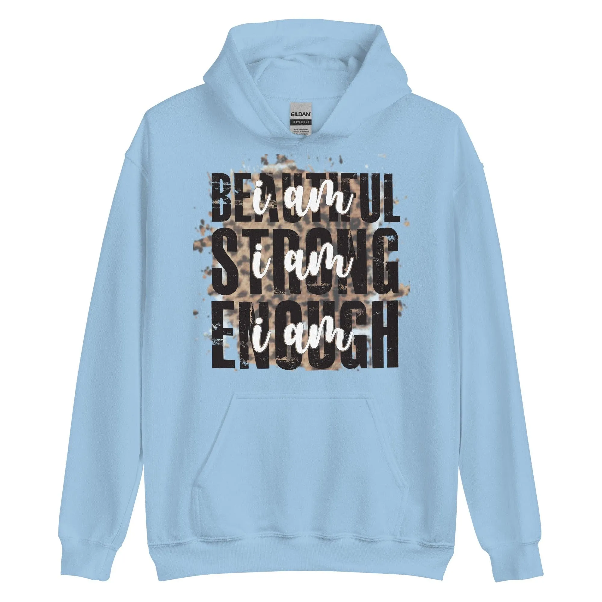 Beautiful Strong Enough Unisex Hoodie