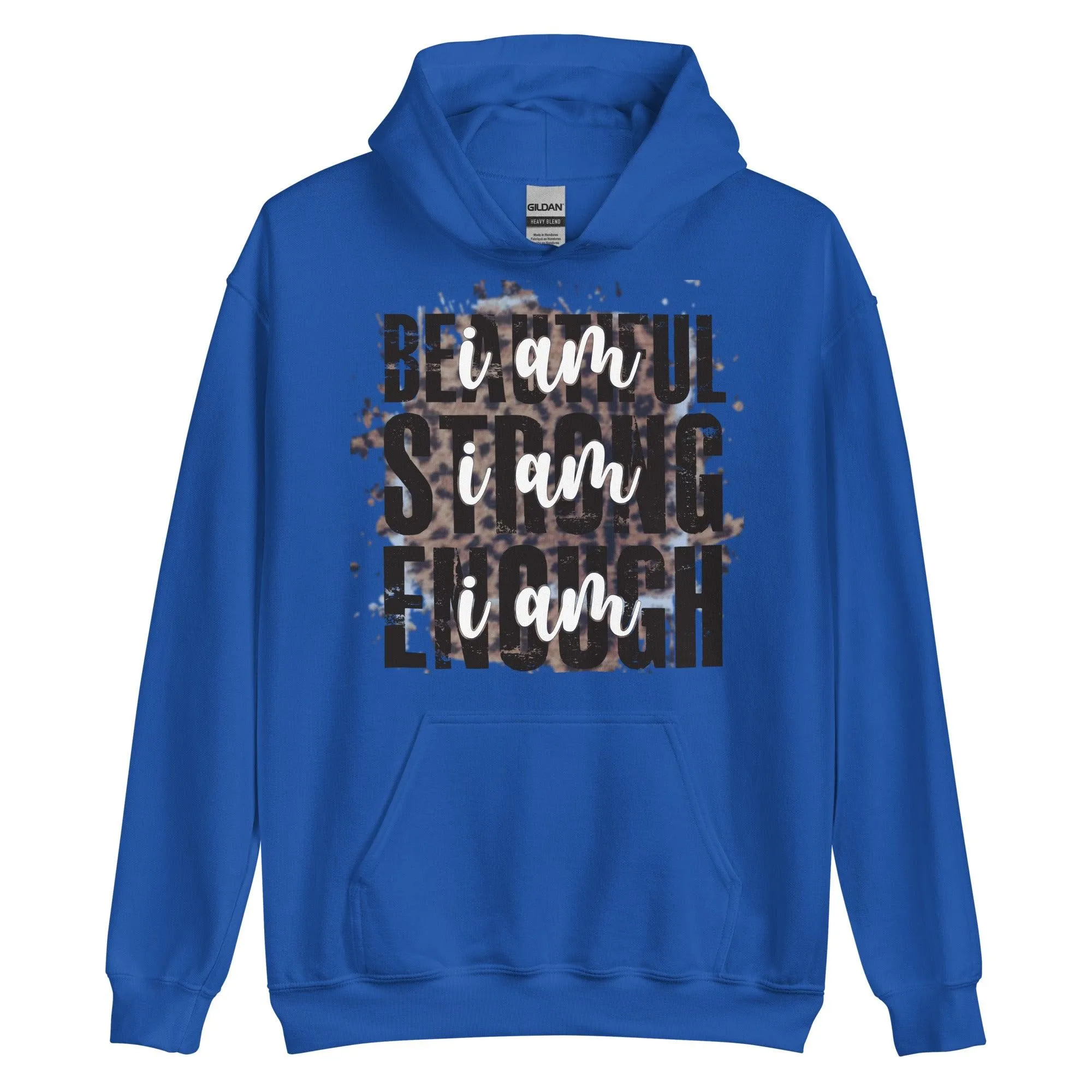 Beautiful Strong Enough Unisex Hoodie