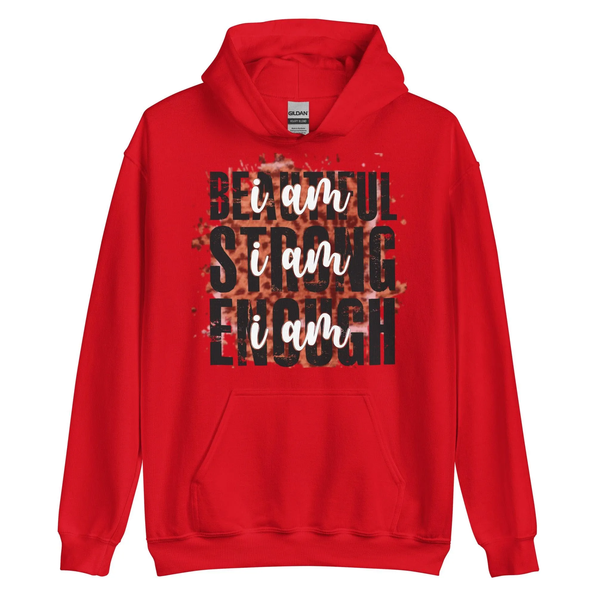 Beautiful Strong Enough Unisex Hoodie