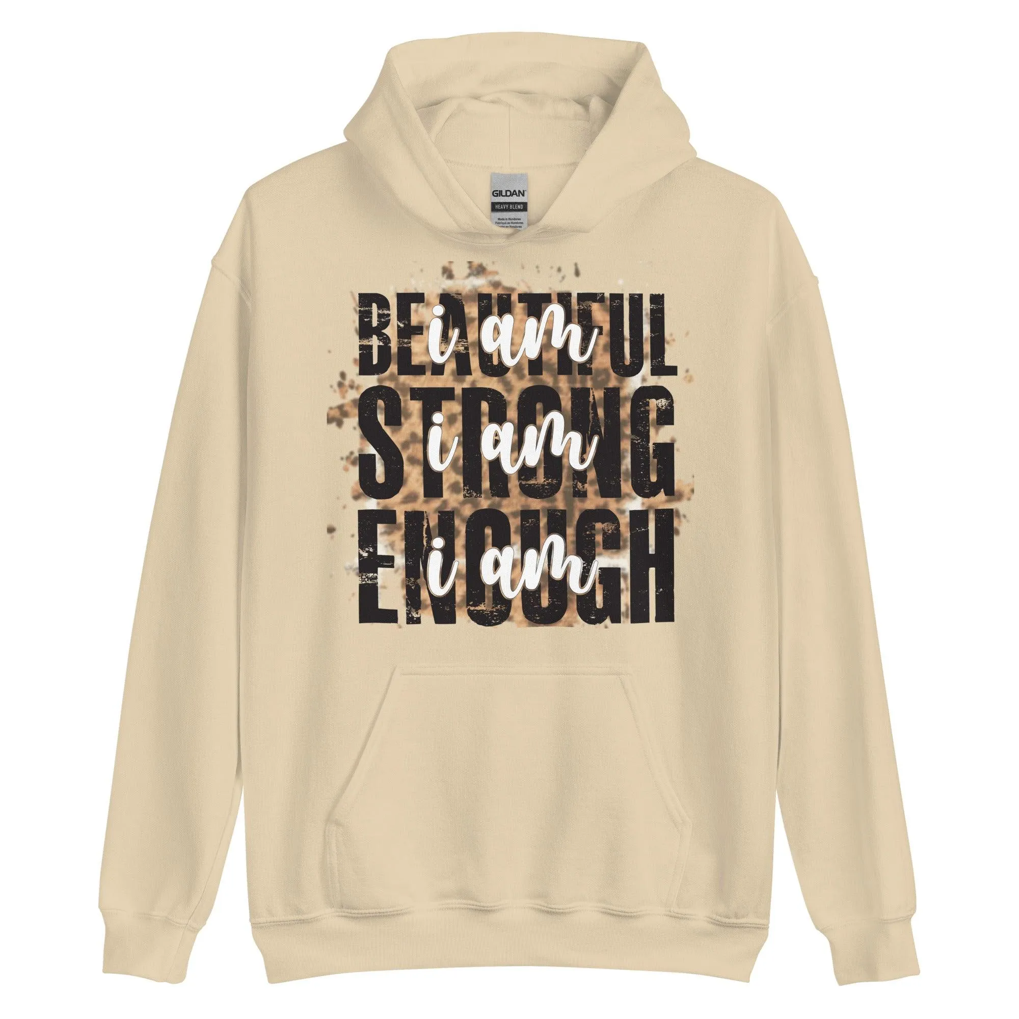 Beautiful Strong Enough Unisex Hoodie