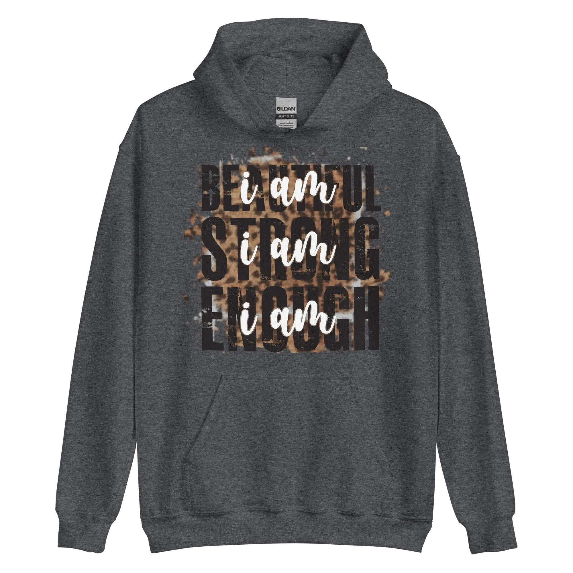Beautiful Strong Enough Unisex Hoodie