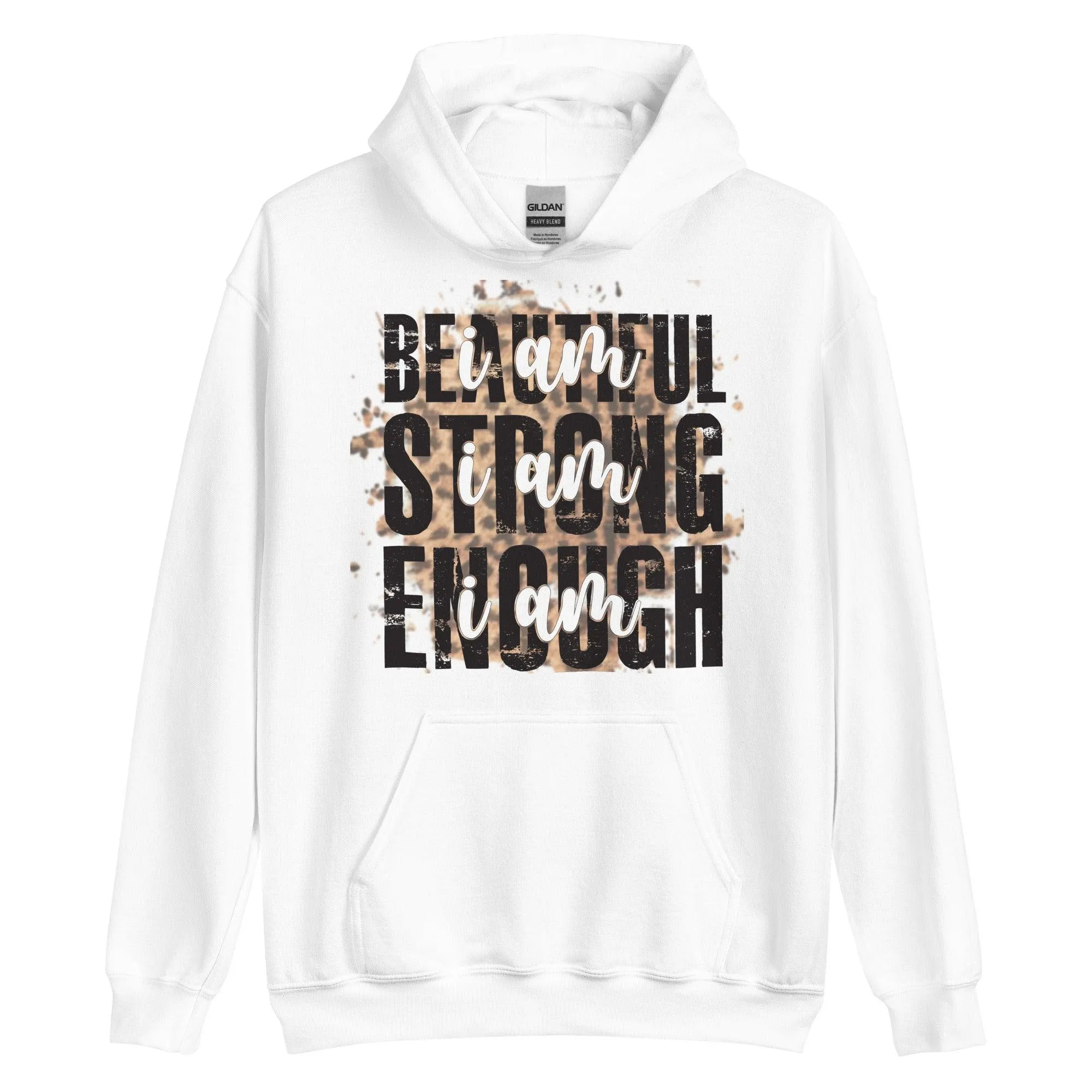 Beautiful Strong Enough Unisex Hoodie