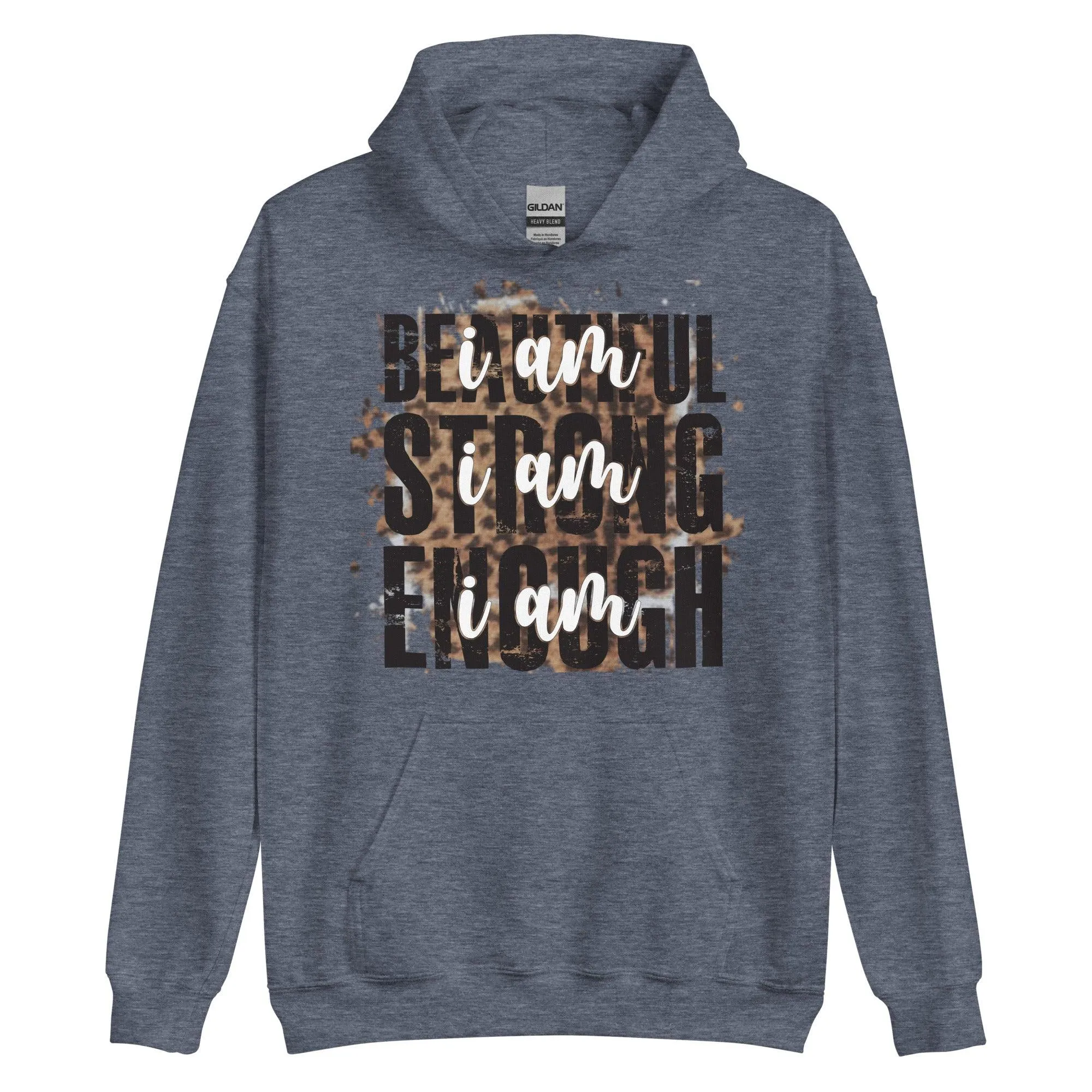 Beautiful Strong Enough Unisex Hoodie