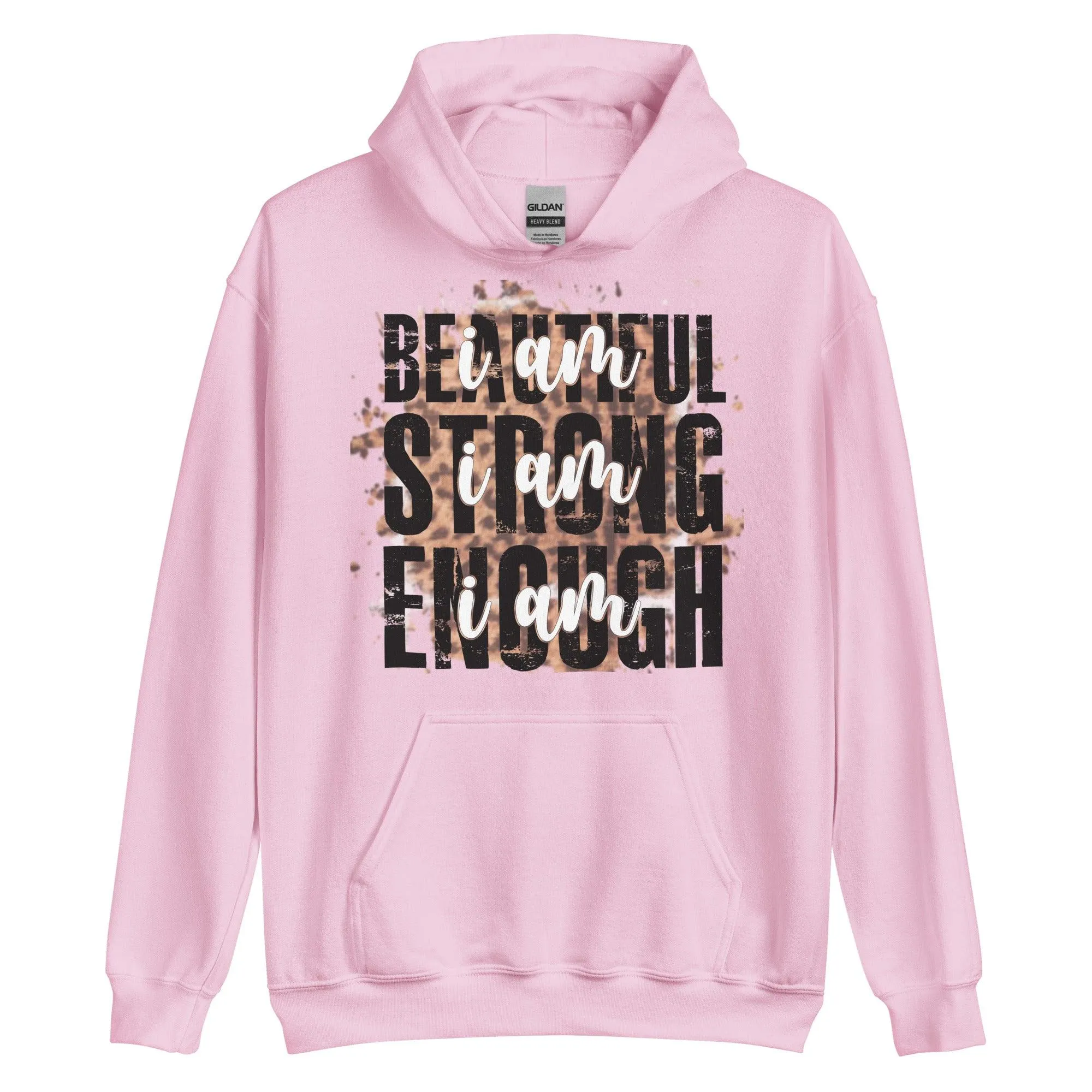 Beautiful Strong Enough Unisex Hoodie